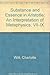 Substance and Essence in Aristotle: An Interpretation of "Metaphysics" VII-IX