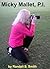 Micky Mallet, P.I.