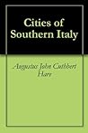 Cities of Southern Italy Cities of Southern Italy