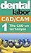 The CAD-on technique (dental lab technology articles Book 5)