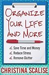 Organize Your Life and More