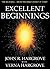 Excellent Beginnings (Bible...