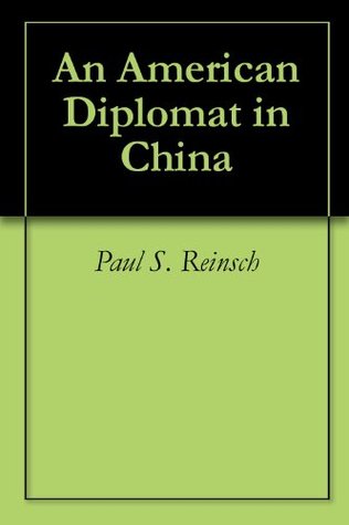 An American Diplomat in China (Kindle Edition)