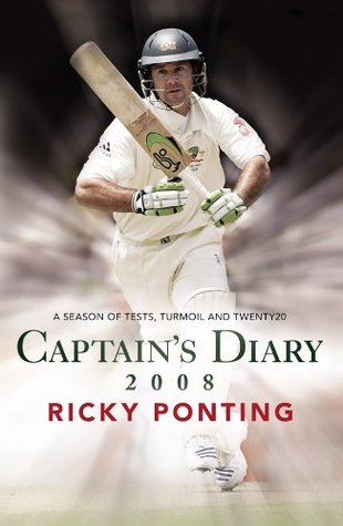 Captain's Diary 2008: A Season of Tests, Turmoil and Twenty20