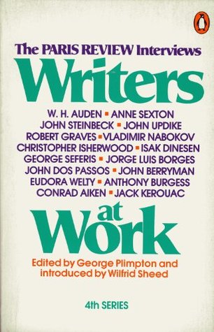 Writers at Work (The Paris Review Interviews, 4th Series)