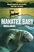 Manatee Baby (Heroes of the Wild)