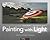 Painting with Light: Light Art Performance Photography