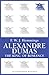 Alexandre Dumas: The King of Romance (Bloomsbury Reader)