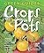 Crops in Pots: Growing Vege...