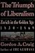 The Triumph of Liberalism: Zurich in the Golden Age, 1830-1869 (English and German Edition)