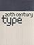 Twentieth-Century Type: Remix