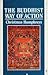 The Buddhist Way of Action