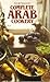 Complete Arab Cookery (Mayflower Books)