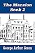 The Mansion - Book 2