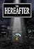 The Hereafter: A Futuristic Fantasy