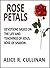 Rose Petals (Devotions Based on the Life and Teachings of Jes... by Alice R. Cullinan