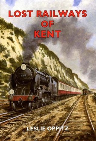 Lost Railways of Kent (Paperback)
