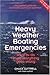 Heavy Weather Boating Emergencies: What to Do When Everything Goes Wrong