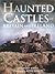 Haunted Castles of Britain and Ireland