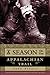 A Season on the Trail by Lynn Setzer A Season on the Trail by Lynn Setzer