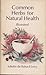Common Herbs for Natural Health by Juliette De Bairacli Levy Common Herbs for Natural Health by Juliette De Bairacli Levy