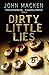 Dirty Little Lies by John Macken