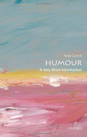 Humour: A Very Short Introduction (Paperback)