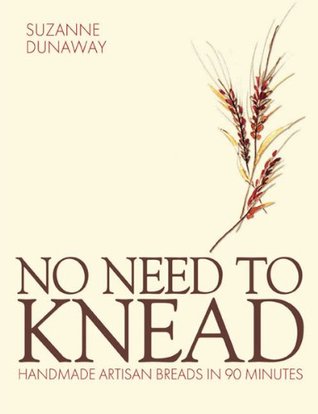 No Need to Knead: Handmade Artisan Breads in 90 Minutes