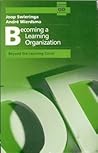 Becoming a Learning Organization: Beyond the Learning Curve (Addison-Wesley Series on Organization Development)