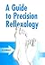 A Guide to Precision Reflexology by Jan Williamson