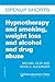 Chap: Hypnotherapy And Smoking, Weight Loss And Alcohol And Drug Abuse