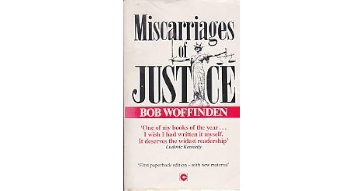 Miscarriages Of Justice by Bob Woffinden