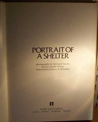 Portrait Of A Shelter