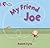 My Friend Joe by Russell Ayto