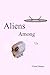 Aliens Among Us