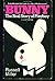 'BUNNY: REAL STORY OF ''PLAYBOY'''