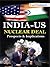 India-US Nuclear Deal: Pros...