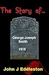 The Story of George Joseph Smith