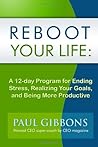 Reboot Your Life by Paul Gibbons