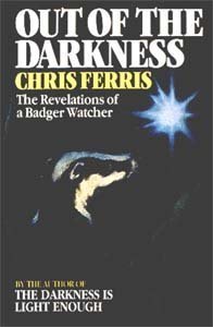 Out of the Darkness: The Revelations of a Badger Watcher (Hardcover)