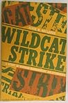 Wildcat Strike (Torchbooks) Wildcat Strike (Torchbooks)