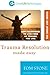 Trauma Resolution Made Easy by Tom  Stone