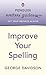 Penguin Writers' Guides: Improve Your Spelling