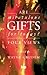 Are miraculous gifts for to...