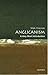 Anglicanism: A Very Short Introduction (Very Short Introductions)