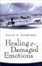 Healing Damaged Emotion
