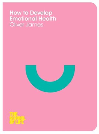 How to Develop Emotional Health (Kindle Edition)