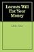 Locusts Will Eat Your Money by Mike Silver