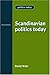 Scandinavian Politics Today 2nd edition