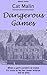 Dangerous Games